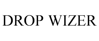 DROP WIZER