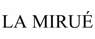 LA MIRUÉ