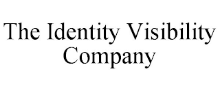 THE IDENTITY VISIBILITY COMPANY