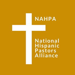 NAHPA NATIONAL HISPANIC PASTORS ALLIANCE