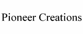 PIONEER CREATIONS