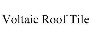VOLTAIC ROOF TILE