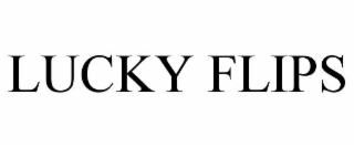 LUCKY FLIPS