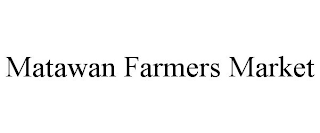 MATAWAN FARMERS MARKET
