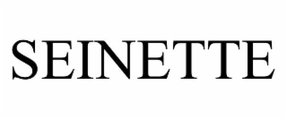 SEINETTE