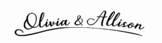 OLIVIA & ALLISON