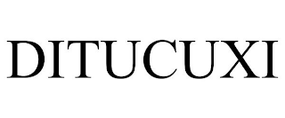 DITUCUXI