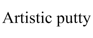 ARTISTIC PUTTY