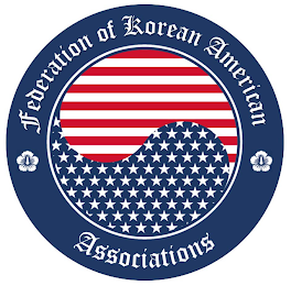 FEDERATION OF KOREAN AMERICAN ASSOCIATIONS