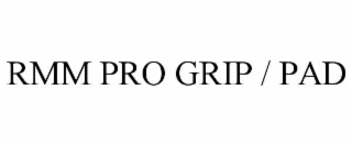RMM PRO GRIP / PAD