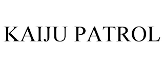 KAIJU PATROL