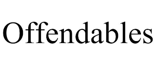 OFFENDABLES