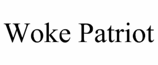 WOKE PATRIOT