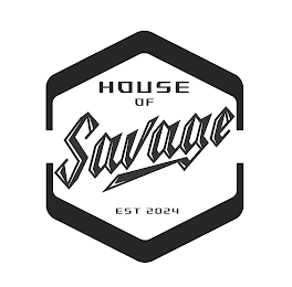 HOUSE OF SAVAGE EST 2024