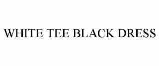WHITE TEE BLACK DRESS
