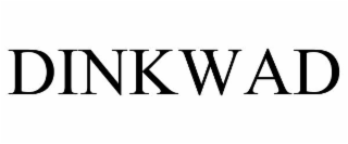 DINKWAD