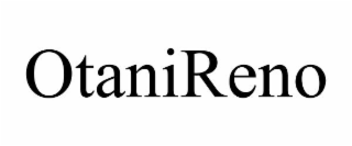 OTANIRENO