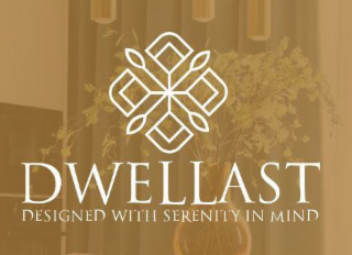 DWELLAST DESIGNED WITH SERENITY IN MIND