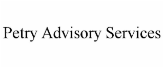 PETRY ADVISORY SERVICES