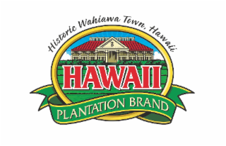 HISTORIC WAHIAWA TOWN, HAWAII HAWAII PLANTATION