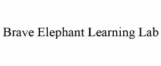 BRAVE ELEPHANT LEARNING LAB