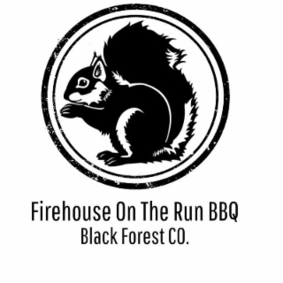 FIREHOUSE ON THE RUN BBQ BLACK FOREST CO.