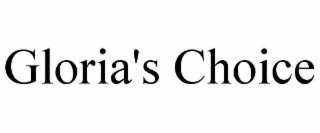 GLORIA'S CHOICE