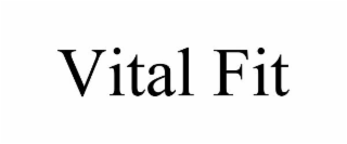 VITAL FIT