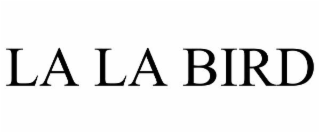 LA LA BIRD