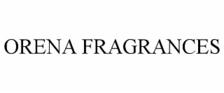 ORENA FRAGRANCES