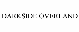 DARKSIDE OVERLAND