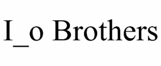 I_O BROTHERS