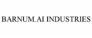 BARNUM.AI INDUSTRIES
