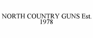 NORTH COUNTRY GUNS EST. 1978