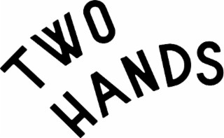 TWO HANDS