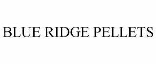 BLUE RIDGE PELLETS