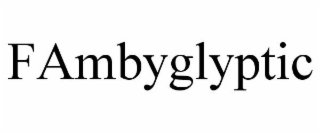 FAMBYGLYPTIC