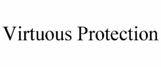 VIRTUOUS PROTECTION