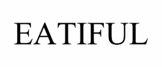 EATIFUL