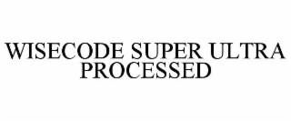 WISECODE SUPER ULTRA PROCESSED