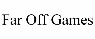 FAR OFF GAMES
