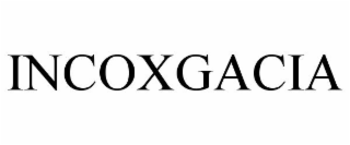 INCOXGACIA