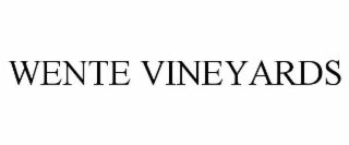 WENTE VINEYARDS