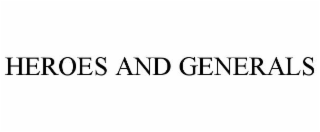 HEROES AND GENERALS