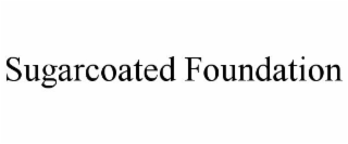 SUGARCOATED FOUNDATION