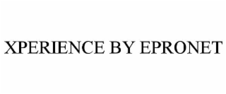 XPERIENCE BY EPRONET
