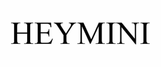 HEYMINI