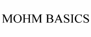 MOHM BASICS
