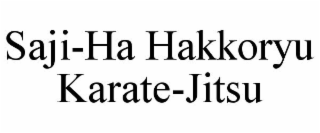 SAJI-HA HAKKORYU KARATE-JITSU