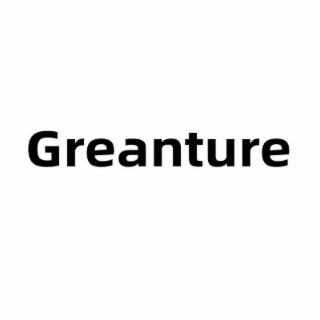 GREANTURE